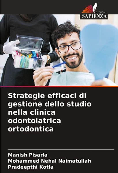 Produktbild: Strategie efficaci di gestione dello studio nella clinica odontoiatrica ortodontica