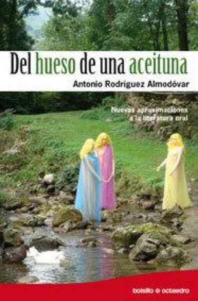 Produktbild: Del hueso de una aceituna : nuevas aproximaciones a la literatura oral