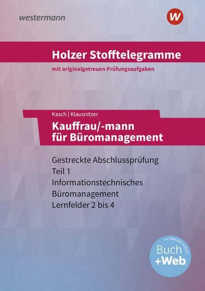 Holzer Stofftelegramme Baden-Württemberg – Kauffrau/-mann für Büromanagement, Taschenbuch von Lars Klausnitzer,Ursula Kasch,Volker Holzer, Westermann