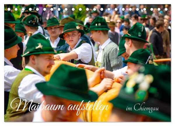 Maibaum aufstellen (Tischkalender 2026 DIN A5 quer), CALVENDO Monatskalender