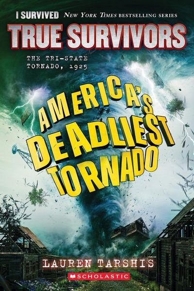 Produktbild: America's Deadliest Tornado: The Tri-State Tornado, 1925 (I Survived True Survivors #1)