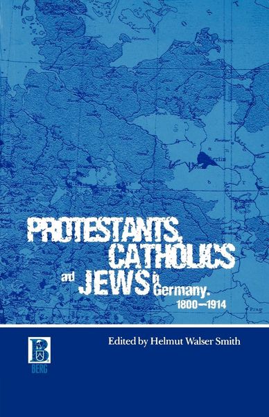 Produktbild: Protestants, Catholics and Jews in Germany, 1800-1914