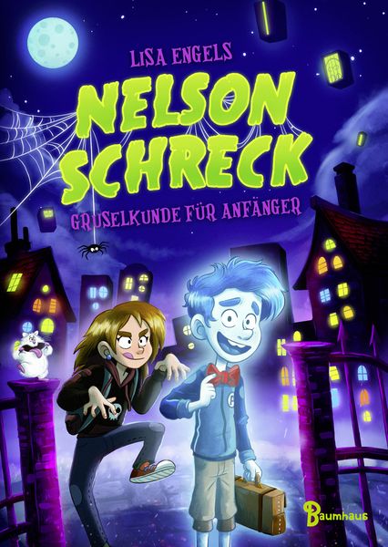 Nelson Schreck - Gruselkunde für Anfänger, Gebundene Ausgabe von Lisa Engels, Baumhaus, 9783833907159