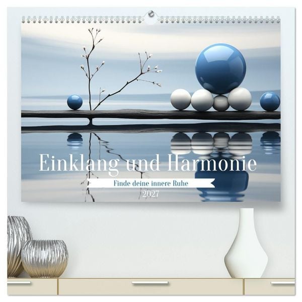 Produktbild: Einklang und Harmonie (hochwertiger Premium Wandkalender 2027 DIN A2 quer), Kunstdruck in Hochglanz