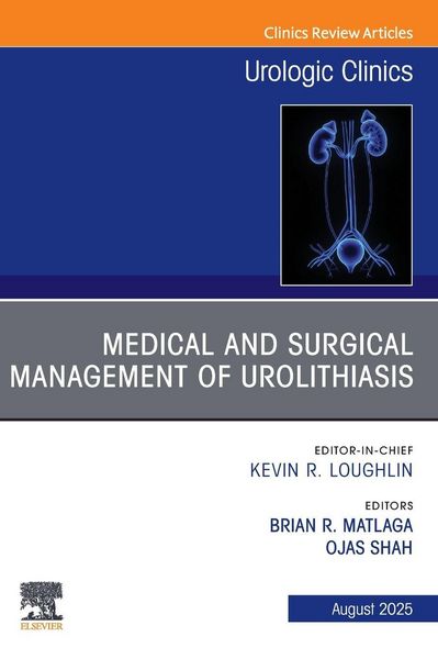 Produktbild: Medical and Surgical Management of Urolithiasis, An Issue of Urologic Clinics of North America