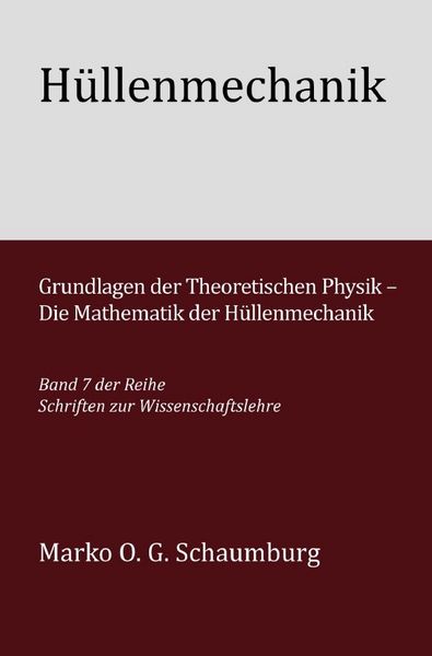 Produktbild: Schriften zur Wissenschaftslehre / H&uuml;llenmechanik