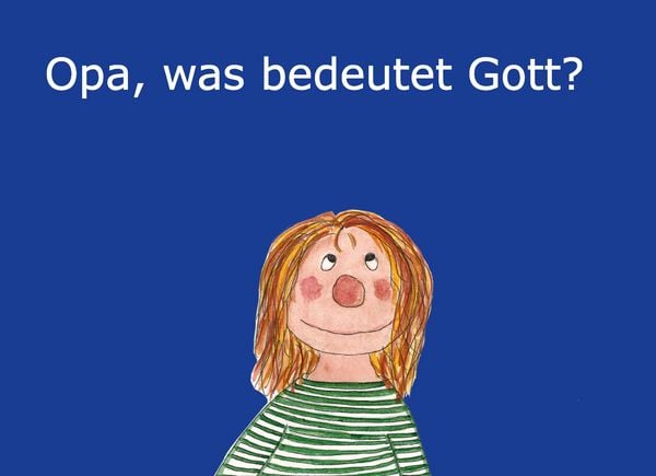 Produktbild: Opa, was bedeutet Gott?
