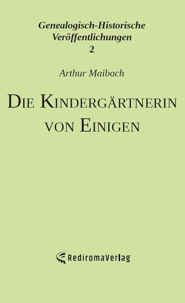 Die Kindergärtnerin von Einigen, Taschenbuch von Arthur Maibach, Rediroma-Verlag, 9783961035410