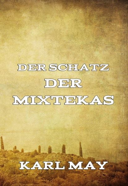 Produktbild: Der Schatz der Mixtekas
