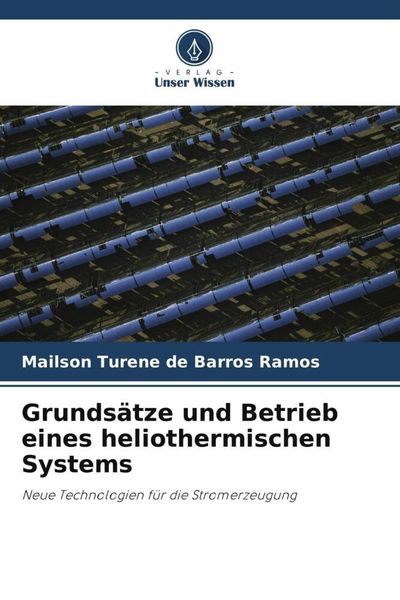 Produktbild: Grunds&auml;tze und Betrieb eines heliothermischen Systems
