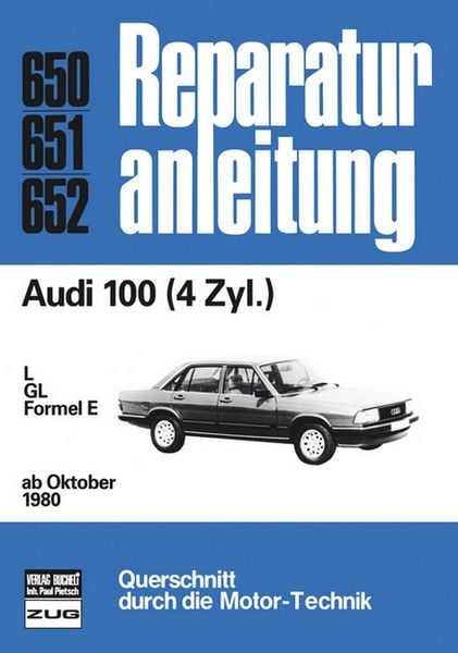 Audi 100 4 Zyl. ab Okt. 1980, Paperback von , Bucheli, 9783716815809