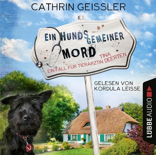 Produktbild: Ein hundsgemeiner Mord - Ein Fall f&uuml;r Tier&auml;rztin Tina Deerten, Teil 1