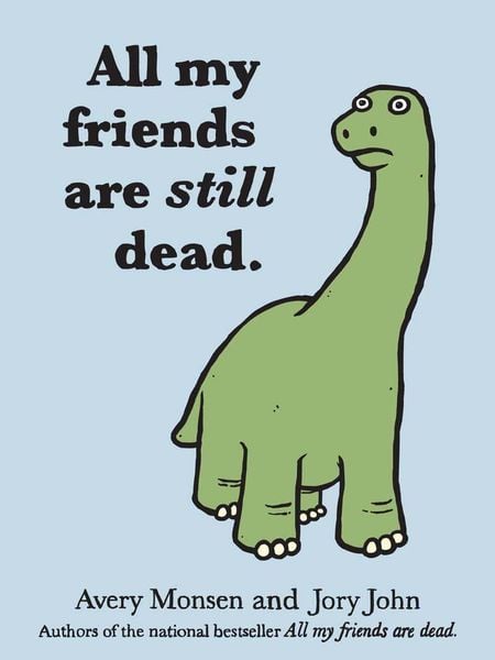 Produktbild: All My Friends Are Still Dead