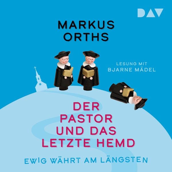 Produktbild: Ewig w&auml;hrt am l&auml;ngsten &ndash; Der Pastor und das letzte Hemd