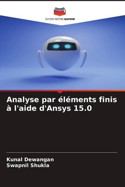 Produktbild: Analyse par &eacute;l&eacute;ments finis &agrave; l'aide d'Ansys 15.0