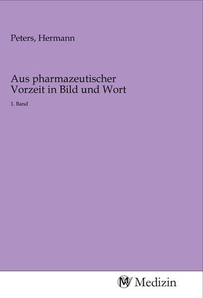 Produktbild: Aus pharmazeutischer Vorzeit in Bild und Wort