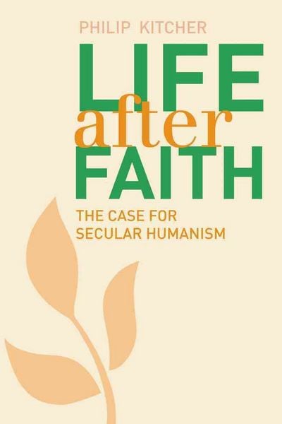 Produktbild: Kitcher, P: Life After Faith - The Case for Secular Humanism