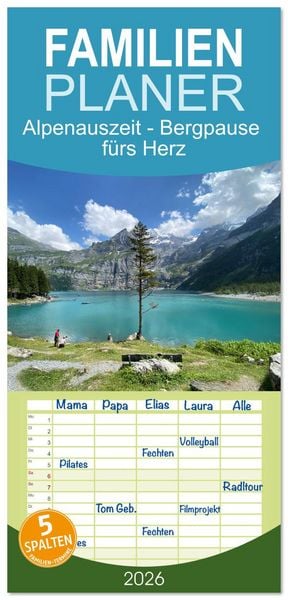 Produktbild: Familienplaner 2026 - Alpenauszeit - Bergpause f&uuml;rs Herz mit 5 Spalten (Wandkalender, 21 x 45 cm) CALVENDO