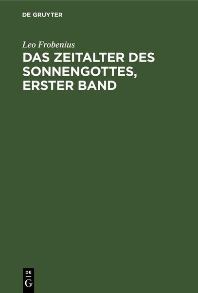 Produktbild: Das Zeitalter des Sonnengottes, erster Band