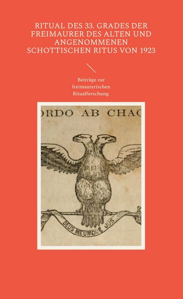 Produktbild: Ritual des 33. Grades der Freimaurer des Alten und Angenommenen Schottischen Ritus von 1923