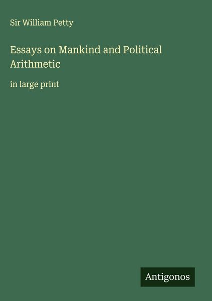 Produktbild: Essays on Mankind and Political Arithmetic