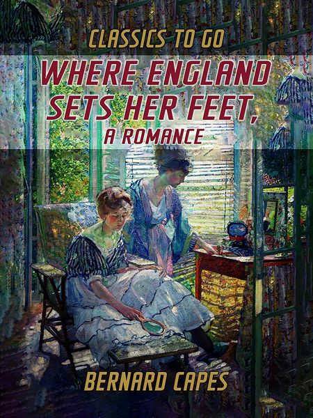 Produktbild: Where England Sets Her Feet, A Romance