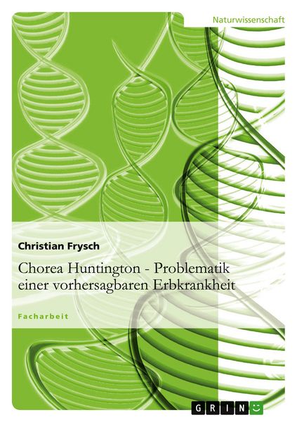 Produktbild: Chorea Huntington - Problematik einer vorhersagbaren Erbkrankheit