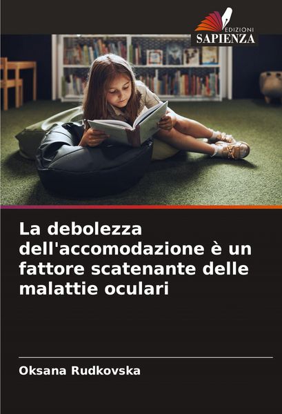 Produktbild: La debolezza dell'accomodazione &egrave; un fattore scatenante delle malattie oculari
