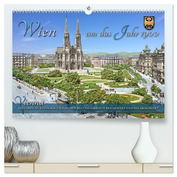 Produktbild: Wien um das Jahr 1900 - Fotos neu restauriert und koloriert (hochwertiger Premium Wandkalender 2026 DIN A2 quer), Kunstdruck in Hochglanz