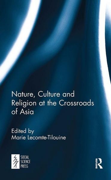 Produktbild: Nature, Culture and Religion at the Crossroads of Asia