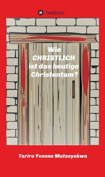 Produktbild: Wie christlich ist das heutige Christentum?
