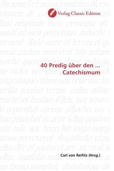 Produktbild: 40 Predig &uuml;ber den ... Catechismum