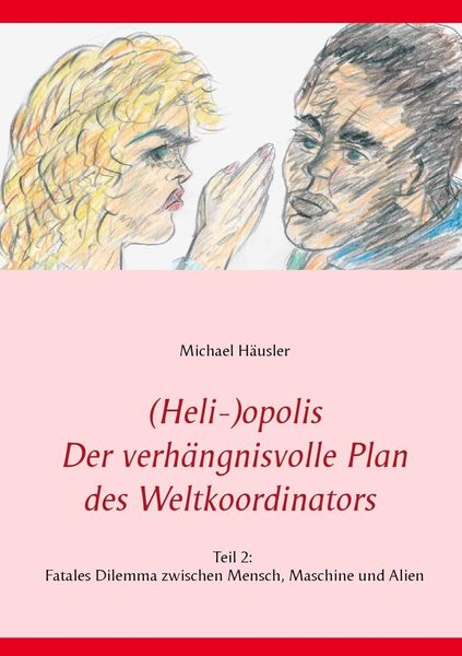 Produktbild: (Heli-)opolis - Der verh&auml;ngnisvolle Plan des Weltkoordinators