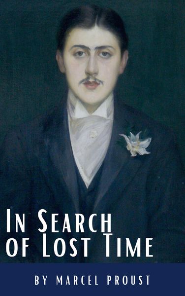 Produktbild: In Search of Lost Time: A Profound Literary Voyage through Memory, Time, and Human Experience