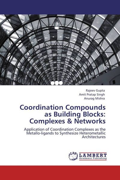 Produktbild: Coordination Compounds as Building Blocks: Complexes & Networks