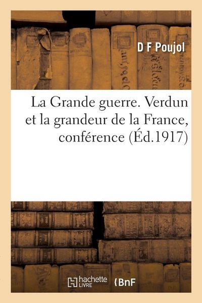 Produktbild: La Grande guerre. Verdun et la grandeur de la France, conf&eacute;rence