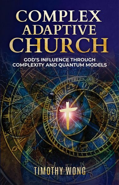 Produktbild: Complex Adaptive Church: God's Influence through Complexity and Quantum Models