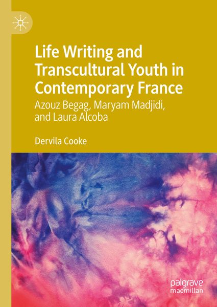 Produktbild: Life Writing and Transcultural Youth in Contemporary France