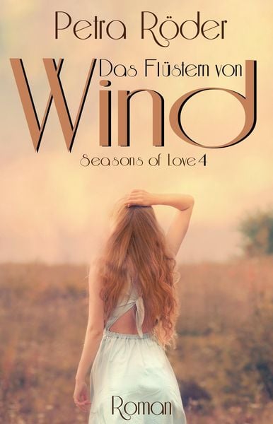 Produktbild: Das Fl&uuml;stern von Wind - Seasons of Love Reihe / Band 4