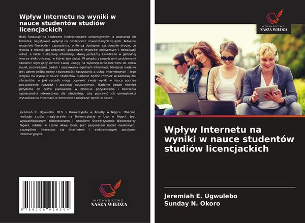 Produktbild: Wp&iquest;yw Internetu na wyniki w nauce student&oacute;w studi&oacute;w licencjackich