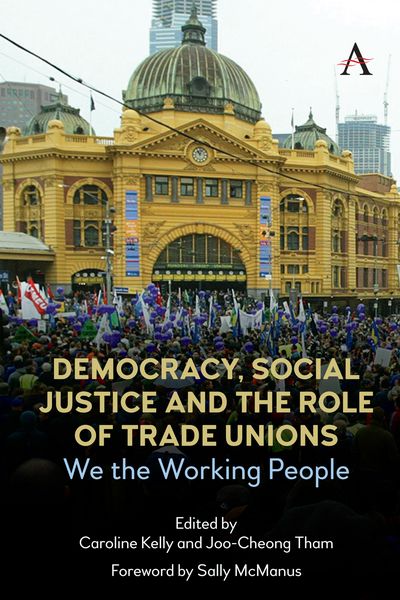 Produktbild: Democracy, Social Justice and the Role of Trade Unions