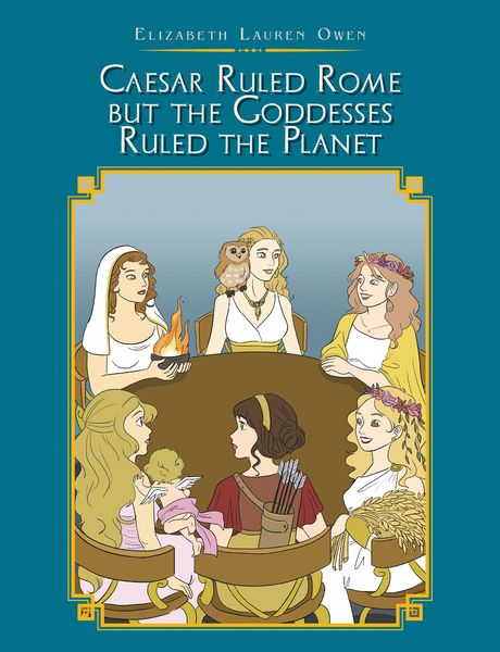 Produktbild: Caesar Ruled Rome but the Goddesses Ruled the Planet
