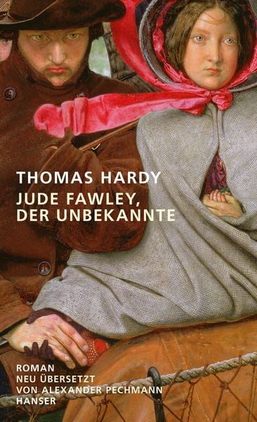 Jude Fawley, der Unbekannte, Gebundene Ausgabe von Thomas Hardy, Carl Hanser, 978-3-446-25828-0