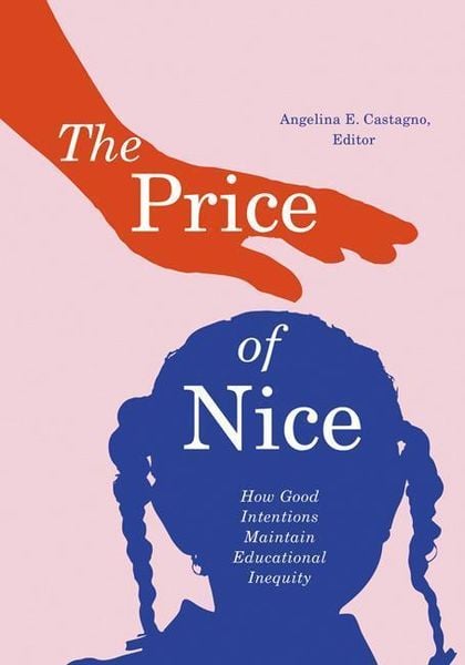 The Price of Nice, Taschenbuch von Angelina E. Castagno, University of Minnesota Press, 9781517905675