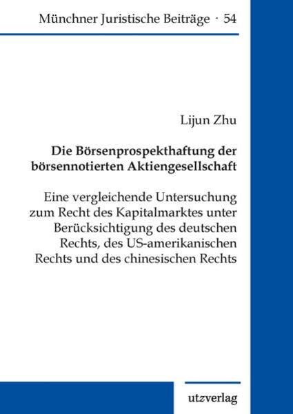 Die Börsenprospekthaftung der börsennotierten Aktiengesellschaft, Taschenbuch von Lijun Zhu, Utzverlag GmbH, 9783831685998