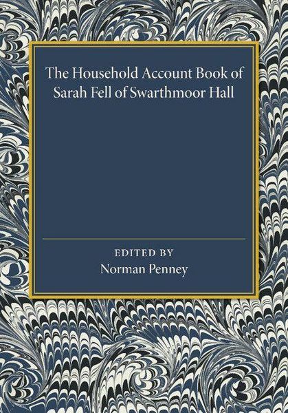 Produktbild: The Household Account Book of Sarah Fell of Swarthmoor Hall