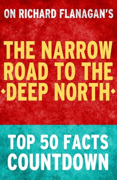 Produktbild: The Narrow Road to the Deep North: Top 50 Facts Countdown