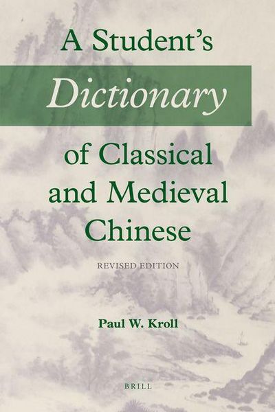 Produktbild: A Student's Dictionary of Classical and Medieval Chinese