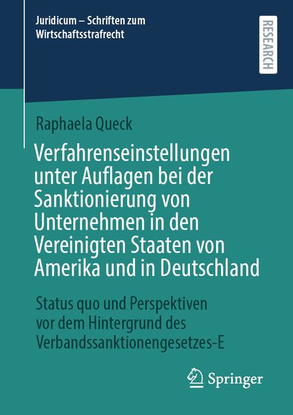 Produktbild: Verfahrenseinstellungen unter Auflagen bei der Sanktionierung von Unternehmen in den Vereinigten Staaten von Amerika und in Deutschland