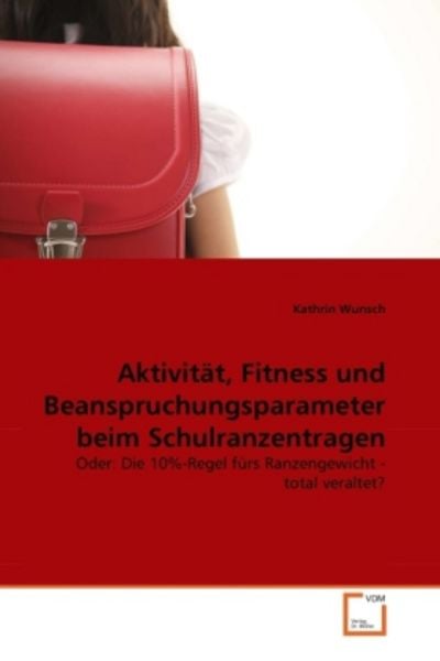 Wunsch, K: Aktivität, Fitness und Beanspruchungsparameter be, Taschenbuch von Kathrin Wunsch, VDM, 9783639322057
